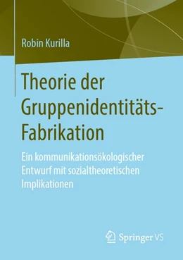 Abbildung von Kurilla | Theorie der Gruppenidentitäts-Fabrikation | 1. Auflage | 2020 | beck-shop.de