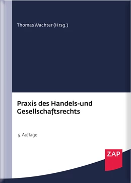 Abbildung von Wachter | Praxis des Handels- und Gesellschaftsrechts | 5. Auflage | 2020 | beck-shop.de