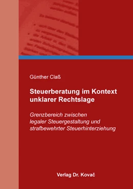 Abbildung von Claß | Steuerberatung im Kontext unklarer Rechtslage | 1. Auflage | 2020 | 161 | beck-shop.de