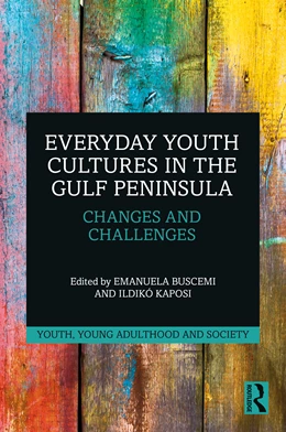 Abbildung von Buscemi / Kaposi | Everyday Youth Cultures in the Gulf Peninsula | 1. Auflage | 2020 | beck-shop.de