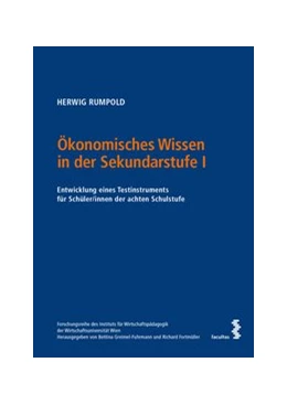 Abbildung von Rumpold | Ökonomisches Wissen in der Sekundarstufe I | 1. Auflage | 2020 | beck-shop.de