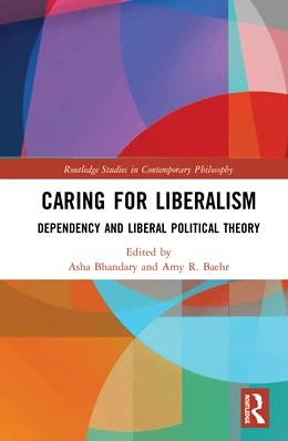 Abbildung von Bhandary / Baehr | Caring for Liberalism | 1. Auflage | 2020 | beck-shop.de