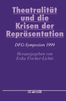 Abbildung von Fischer-Lichte | Theatralität und die Krisen der Repräsentation | 1. Auflage | 2016 | beck-shop.de