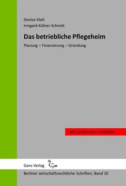 Abbildung von Klatt / Jaensch | Das betriebliche Pflegeheim | 1. Auflage | 2018 | beck-shop.de