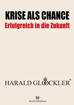 Abbildung von Glööckler | Krise als Chance - Erfolgreich in die Zukunft | 1. Auflage | 2020 | beck-shop.de
