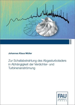 Abbildung von Müller | Zur Schallabstrahlung des Abgasturboladers in Abhängigkeit der Verdichter- und Turbinenanströmung | 1. Auflage | 2020 | beck-shop.de
