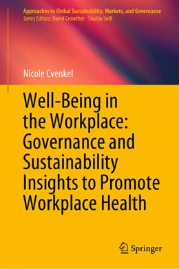 Abbildung von Cvenkel | Well-Being in the Workplace: Governance and Sustainability Insights to Promote Workplace Health | 1. Auflage | 2020 | beck-shop.de