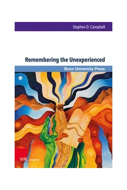 Abbildung von Campbell | Remembering the Unexperienced | 1. Auflage | 2020 | beck-shop.de