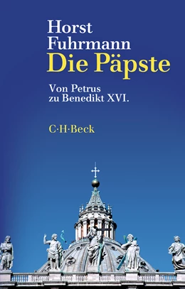 Abbildung von Fuhrmann, Horst | Die Päpste | 5. Auflage | 2020 | 1590 | beck-shop.de