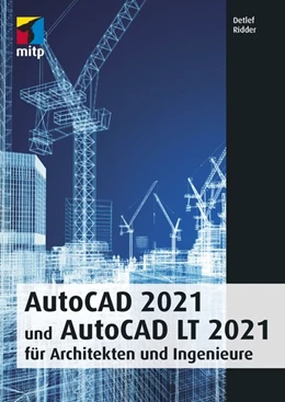 Abbildung von Ridder | AutoCAD 2021 und AutoCAD LT 2021 für Architekten und Ingenieure | 1. Auflage | 2020 | beck-shop.de