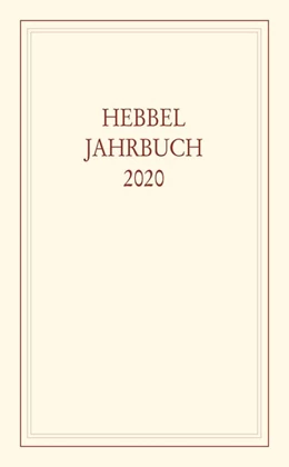 Abbildung von Langer / Thomsen | Hebbel-Jahrbuch Band 75 / 2020 | 1. Auflage | 2020 | beck-shop.de