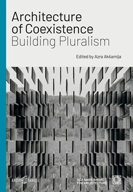 Abbildung von Aksamija | Architecture of Coexistence: Building Pluralism | 1. Auflage | 2020 | beck-shop.de
