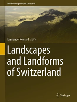 Abbildung von Reynard | Landscapes and Landforms of Switzerland | 1. Auflage | 2020 | beck-shop.de