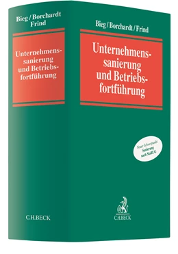 Abbildung von Bieg / Borchardt | Unternehmenssanierung und Betriebsfortführung | 1. Auflage | 2021 | beck-shop.de