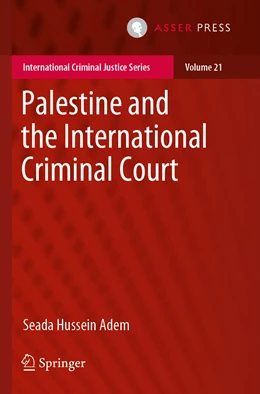 Abbildung von Adem | Palestine and the International Criminal Court | 1. Auflage | 2020 | 21 | beck-shop.de