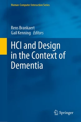 Abbildung von Brankaert / Kenning | HCI and Design in the Context of Dementia | 1. Auflage | 2020 | beck-shop.de