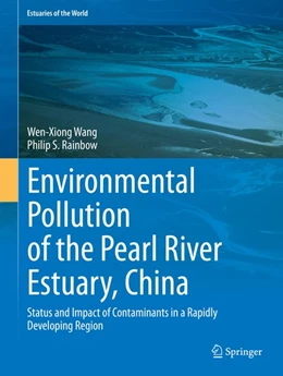 Abbildung von Wang / Rainbow | Environmental Pollution of the Pearl River Estuary, China | 1. Auflage | 2020 | beck-shop.de