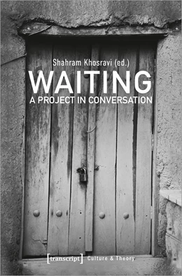Abbildung von Khosravi | Waiting - A Project in Conversation | 1. Auflage | 2021 | beck-shop.de