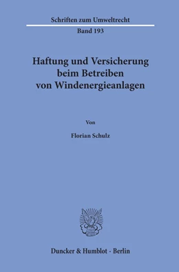 Abbildung von Schulz | Haftung und Versicherung beim Betreiben von Windenergieanlagen. | 1. Auflage | 2020 | 193 | beck-shop.de
