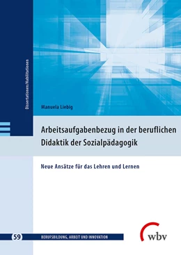 Abbildung von Liebig | Arbeitsaufgabenbezug in der beruflichen Didaktik der Sozialpädagogik | 1. Auflage | 2020 | beck-shop.de