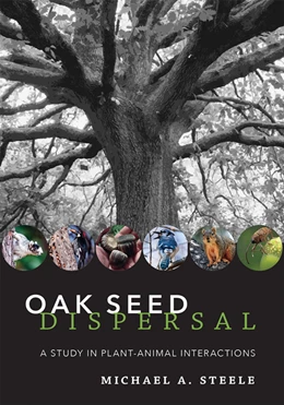 Abbildung von Steele | Oak Seed Dispersal | 1. Auflage | 2021 | beck-shop.de