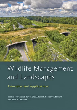 Abbildung von Porter / Parent | Wildlife Management and Landscapes | 1. Auflage | 2021 | beck-shop.de