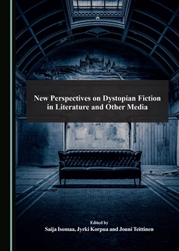 Abbildung von Isomaa / Korpua | New Perspectives on Dystopian Fiction in Literature and Other Media | 1. Auflage | 2020 | beck-shop.de