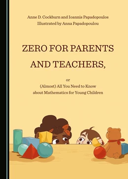 Abbildung von Cockburn / Papadopoulos | Zero for Parents and Teachers, or (Almost) All You Need to Know about Mathematics for Young Children | 1. Auflage | 2020 | beck-shop.de
