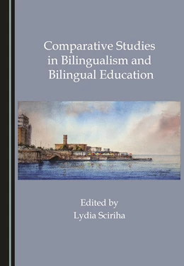 Abbildung von Sciriha | Comparative Studies in Bilingualism and Bilingual Education | 1. Auflage | 2020 | beck-shop.de