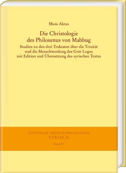 Abbildung von Aktas | Die Christologie des Philoxenus von Mabbug | 1. Auflage | 2020 | beck-shop.de