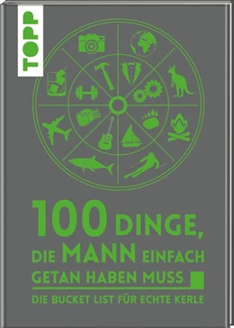 Abbildung von 100 Dinge, die MANN einfach getan haben muss | 1. Auflage | 2020 | beck-shop.de