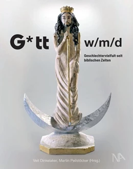 Abbildung von Dinkelaker / Peilstöcker | G*tt w/m/d | 1. Auflage | 2021 | beck-shop.de