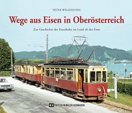 Abbildung von Wegenstein | Wege aus Eisen in Oberösterreich | 1. Auflage | 2020 | beck-shop.de