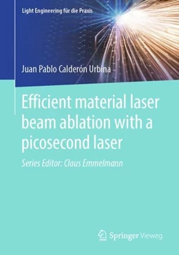 Abbildung von Calderón Urbina | Efficient material laser beam ablation with a picosecond laser | 1. Auflage | 2020 | beck-shop.de