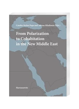 Abbildung von Popa / Mladinoiu | From Polarization to Cohabitation in the New Middle East | 1. Auflage | 2020 | beck-shop.de