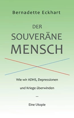 Abbildung von Eckhart | Der souveräne Mensch | 2. Auflage | 2020 | beck-shop.de