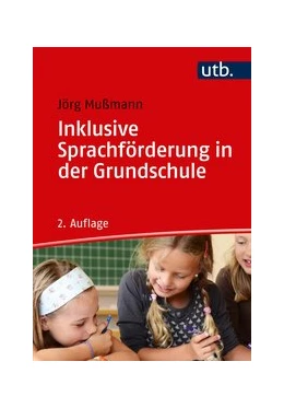Abbildung von Mußmann | Inklusive Sprachförderung in der Grundschule | 2. Auflage | 2020 | beck-shop.de