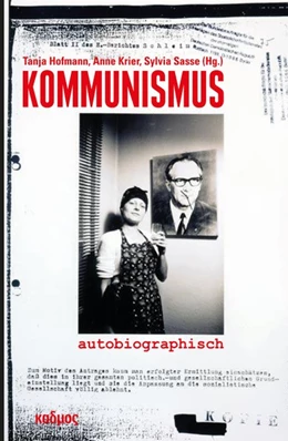 Abbildung von Hofmann / Krier | Kommunismus autobiographisch | 1. Auflage | 2022 | beck-shop.de