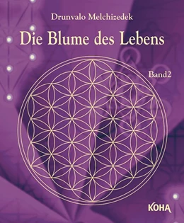 Abbildung von Drunvalo | Die Blume des Lebens Bd.2 | 1. Auflage | 2020 | beck-shop.de