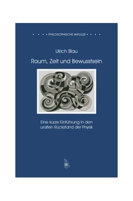 Abbildung von Blau | Raum, Zeit und Bewusstsein | 1. Auflage | 2020 | 12 | beck-shop.de