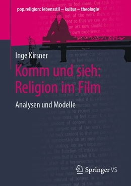 Abbildung von Kirsner | Komm und sieh: Religion im Film | 1. Auflage | 2020 | beck-shop.de