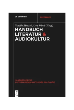 Abbildung von Binczek / Wirth | Handbuch Literatur & Audiokultur | 1. Auflage | 2020 | beck-shop.de
