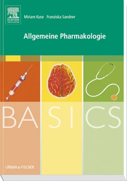 Abbildung von Sandner / Kuse | BASICS Allgemeine Pharmakologie | 1. Auflage | 2009 | beck-shop.de