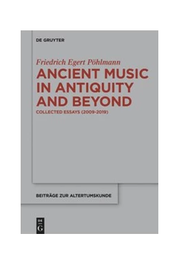 Abbildung von Pöhlmann | Ancient Music in Antiquity and Beyond | 1. Auflage | 2020 | beck-shop.de