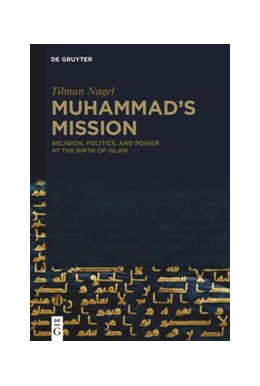 Abbildung von Nagel | Muhammad's Mission | 1. Auflage | 2020 | beck-shop.de