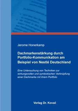 Abbildung von Honerkamp | Dachmarkenstärkung durch Portfolio-Kommunikation am Beispiel von Nestlé Deutschland | 1. Auflage | 2020 | 87 | beck-shop.de