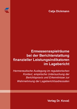 Abbildung von Dickmann | Ermessensspielräume bei der Berichterstattung finanzieller Leistungsindikatoren im Lagebericht | 1. Auflage | 2020 | 52 | beck-shop.de
