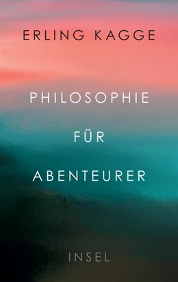 Abbildung von Kagge | Philosophie für Abenteurer | 1. Auflage | 2020 | beck-shop.de