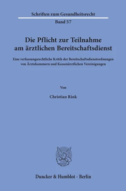 Abbildung von Rink | Die Pflicht zur Teilnahme am ärztlichen Bereitschaftsdienst. | 1. Auflage | 2020 | 57 | beck-shop.de