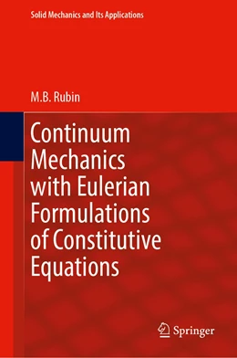 Abbildung von Rubin | Continuum Mechanics with Eulerian Formulations of Constitutive Equations | 1. Auflage | 2020 | 265 | beck-shop.de
